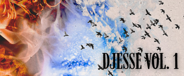 Djesse Vol. 1
